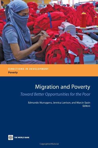 Migration and Poverty: Towards Better Opportunities for the Poor