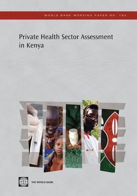 Private Health Sector Assessment in Kenya (World Bank Working Papers)