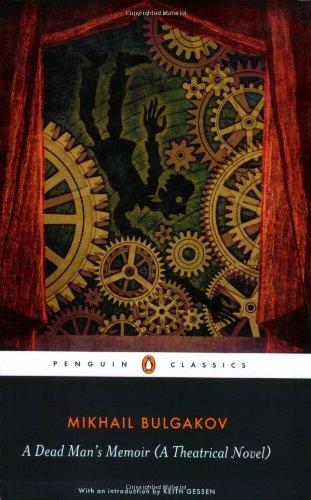 A Dead Man's Memoir: A Theatrical Novel (Penguin Classics) 