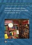 Textbooks and School Library Provision Secondary Education in Sub-Saharan Africa