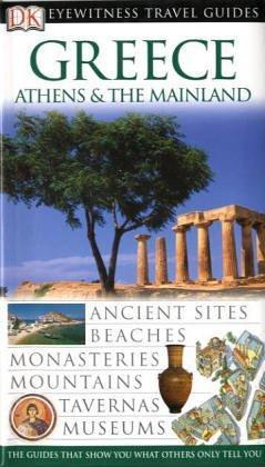 Greece, Athens and the Mainland (DK Eyewitness Travel Guide)