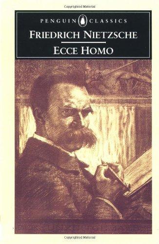 Ecce Homo: How One Becomes What One Is; Revised Edition (Penguin Classics) 