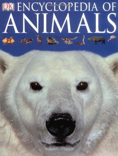 Encyclopedia of Animals (Dk Encyclopedia)
