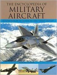 The Encyclopedia Of Military Aircraft 