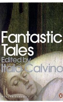 Fantastic Tales: Visionary and Everyday (Modern Classics (Penguin)) 