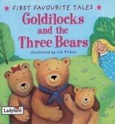 Goldilocks and  the Three Bears (First Favourite Tales) 