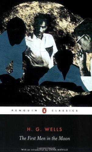 The First Men in the Moon (Penguin Classics) 