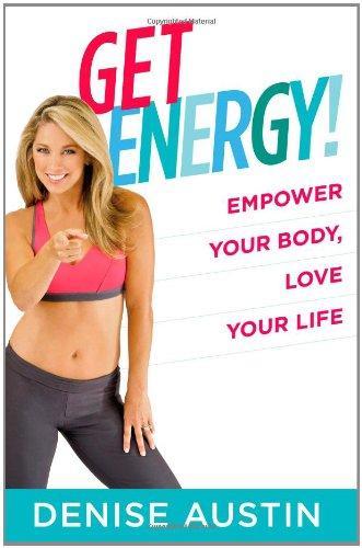 Get Energy!: Empower Your Body, Love Your Life