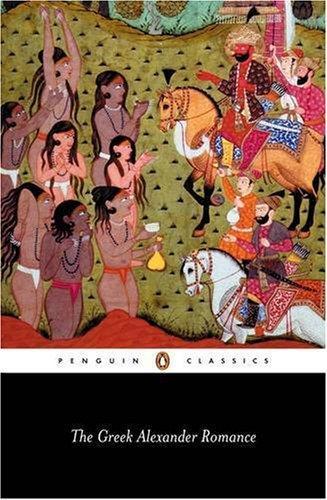 The Greek Alexander Romance (Penguin Classics) 