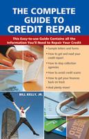 The Complete Guide to Credit Repair