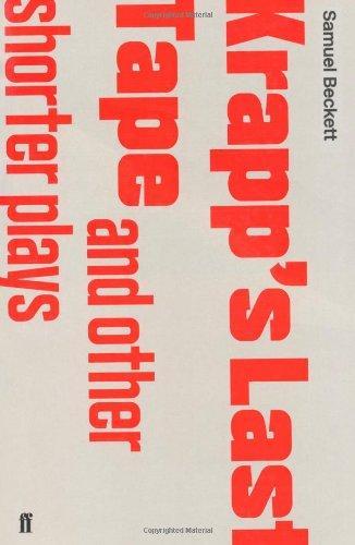 Krapp's Last Tape and Other Shorter Plays