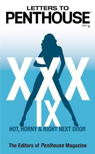 Letters to Penthouse xxxix: Hot, Horny & Right Next Door