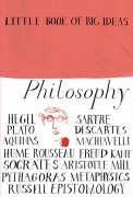 Little Book Of Big Ideas: Philosophy
