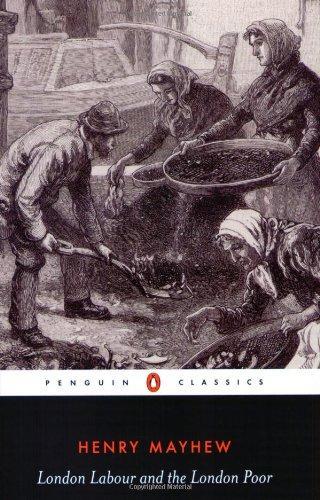 London Labour and the London Poor (Penguin Classics) 