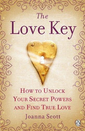 Love Key: How to Unlock Your Psychic Powers to Find True Love (French Edition) 