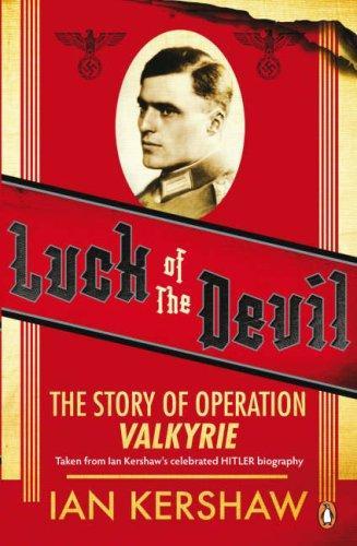 Luck of the Devil: The Story of Operation Valkyrie 