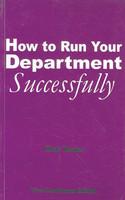 How to Run Your Department Successfully
