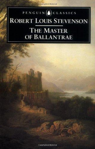 The Master of Ballantrae: A Winter's Tale (Penguin Classics) 