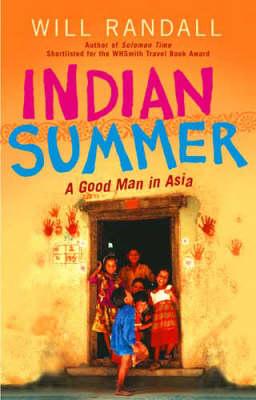Indian Summer: A Good Man in Asia
