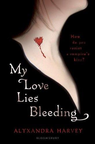 MY LOVE LIES BLEEDING (DRAKE CHRONICLES) 