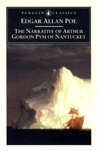 The Narrative of Arthur Gordon Pym of Nantucket (Penguin Classics) 