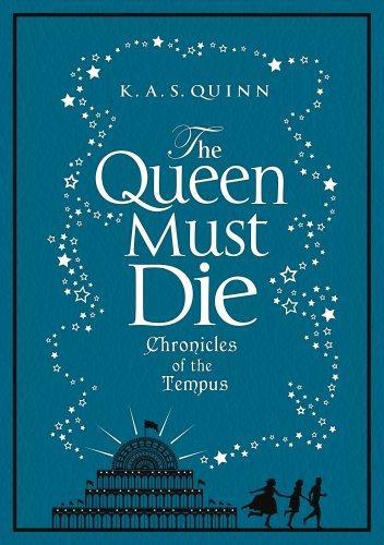 Queen Must Die (Chronicles of the Tempus) 