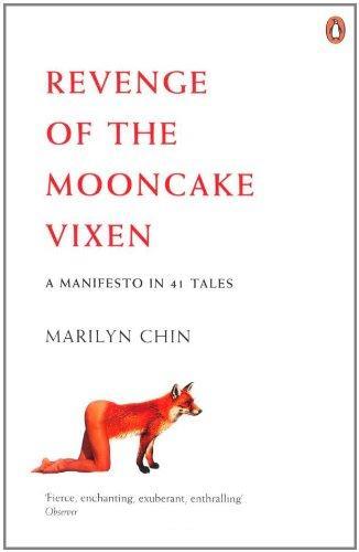 Revenge of the Mooncake Vixen : A Manifesto in 41 Tales