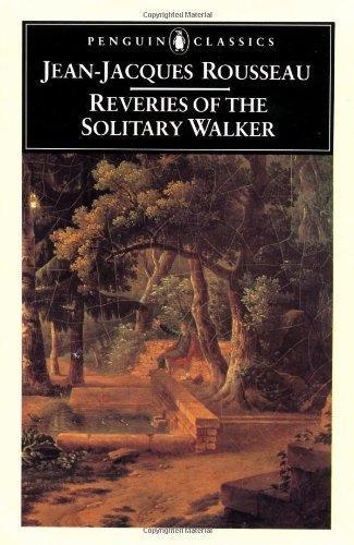 Reveries of the Solitary Walker