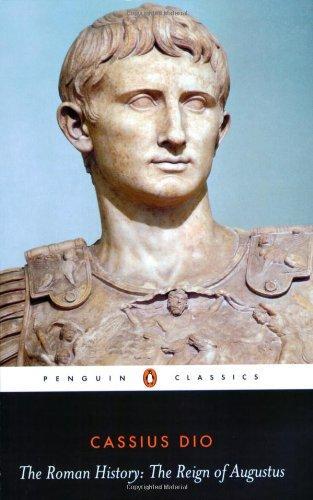 The Roman History: The Reign of Augustus (Penguin Classics) 