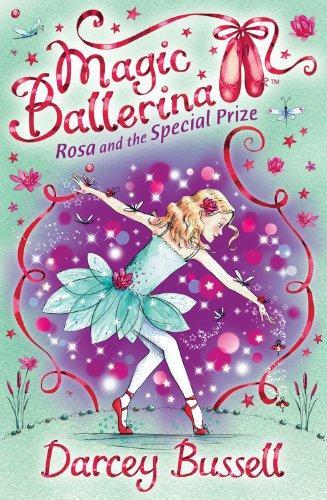 Rosa and the Special Prize: Rosa's Adventures (Magic Ballerina) 