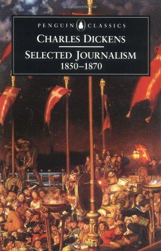 Selected Journalism: 1850-1870 (Penguin Classics) 