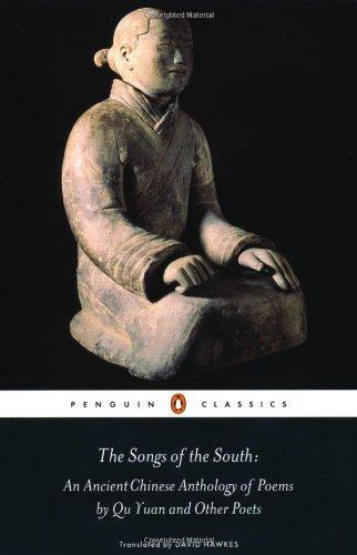 The Songs of the South: An Ancient Chinese Anthology of Poems by Qu Yuan and Other Poets (Penguin Press) (French Edition) 