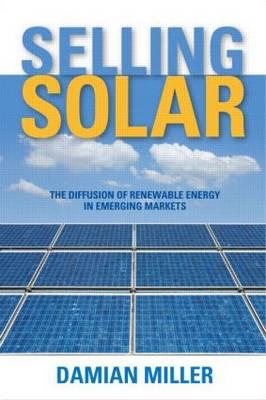 Selling Solar: The Diffusion of Renewable Energy in Emerging Markets