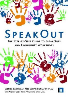 SpeakOut: The Step-by-Step Guide to SpeakOuts and Community Workshops (Tools for Community Planning)