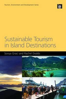 Sustainable Tourism in Island Destinations (Tourism Environment and Development)