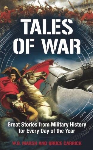 Tales of War: Great Stories From Military History For Every Day Of The Year (365 Days)