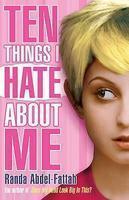 Ten Things I Hate About Me