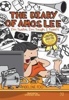 The Diary of Amos Lee: I'm Twelve, I'm Tough, I Tweet! (Book 3)