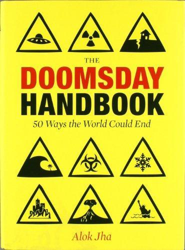 The Doomsday Handbook: 50 Ways the World is Going to Hell