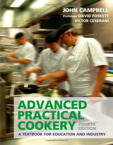  Advanced Practical Cookery: A Textbook for Education & Industry 