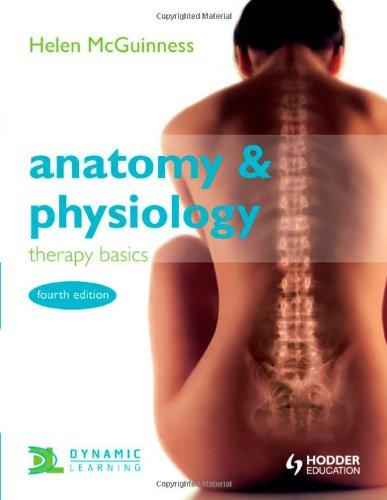 Anatomy & Physiology: Therapy Basics