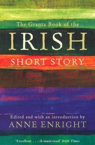 The Granta Book of the Irish Short Story 