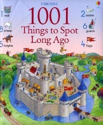 USBORNE 1001: THINGS TO SPOT LONG AGO