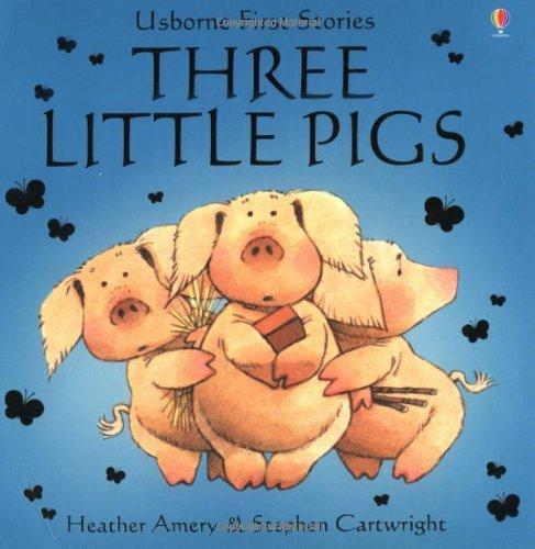 Usborne First Stories: Three Little Pigs