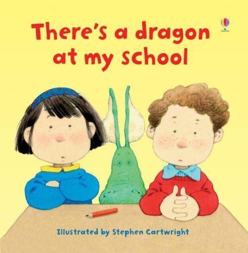 There's a Dragon in My School (Usborne Lift-the-flap-Books) 