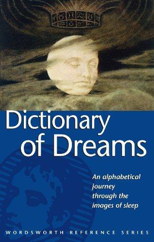 Dictionary of Dreams (Wordsworth Reference) (Wordsworth Collection) 