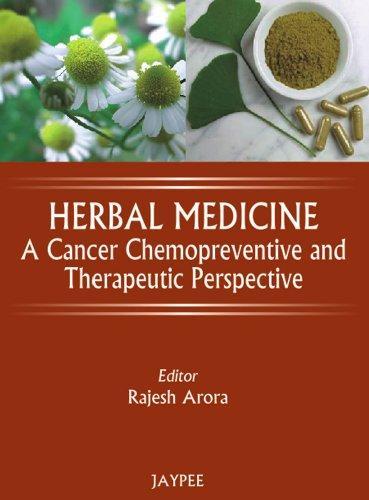 Herbal Medicine: A Cancer Chemopreventive and Therapeutic Perspective