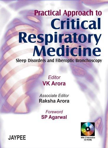 PRACTICAL APPROACH TO CRITICAL RESPIRATORY MEDICINE WITH 2 INT.CD-ROMS SLEEP DIS. AND FIB.BRONCHOSCO(R)