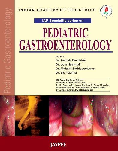 Pediatric Gastroenterology IAP Speciality Series