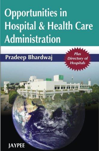 Opportunities in Hospital & Health Care Administration